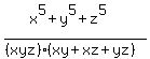 %28x%5E5%2By%5E5%2Bz%5E5%29%2F%28%28xyz%29%28xy%2Bxz%2Byz%29%29