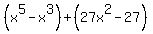 %28x%5E5+-x%5E3%29+%2B+%2827x%5E2+-27%29
