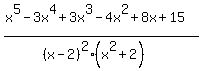 %28x%5E5-3x%5E4%2B3x%5E3-4x%5E2%2B8x%2B15%29%2F%28%28x-2%29%5E2%28x%5E2%2B2%29%29