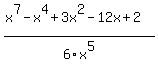 %28x%5E7-x%5E4%2B3x%5E2-12x%2B2%29%2F6x%5E5