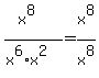 %28x%5E8%29%2F%28x%5E6%2Ax%5E2%29+=+x%5E8%2Fx%5E8