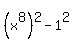 %28x%5E8%29%5E2+-+1%5E2%29