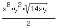 %28x%5E8%2Ay%5E2%2Asqrt%2814xy%29%29%2F2