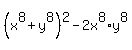 %28x%5E8%2By%5E8%29%5E2+-+2x%5E8%2Ay%5E8