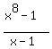 %28x%5E8+-+1%29+%2F%28x+-+1%29