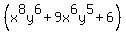 %28x%5E8y%5E6+%2B+9x%5E6y%5E5+%2B+6%29