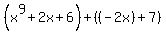 %28x%5E9%2B2x%2B6%29%2B%28%28-2x%29%2B+7%29