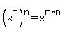 %28x%5Em%29%5En=x%5E%28m%2An%29