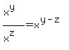 %28x%5Ey%29%2F%28x%5Ez%29=x%5E%28y-z%29