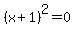 %28x+%2B+1%29%5E2+=+0