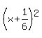 %28x+%2B+1%2F6%29%5E2