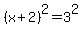 %28x+%2B+2%29%5E2+=+3%5E2