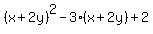 %28x+%2B+2y%29%5E2-3%28x%2B2y%29%2B2