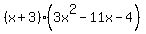 %28x+%2B+3%29%283x%5E2+-+11x+-+4%29