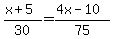 %28x+%2B+5%29%2F30+=+%284x+-+10%29%2F75