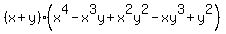 %28x+%2B+y%29%28x%5E4+-+x%5E3y+%2B+x%5E2y%5E2+-+xy%5E3+%2B+y%5E2%29