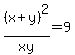 %28x+%2B+y%29%5E2%2Fxy+=+9