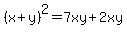 %28x+%2B+y%29%5E2+=+7xy+%2B+2xy