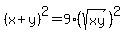 %28x+%2B+y%29%5E2+=+9%2A%28sqrt%28xy%29%29%5E2