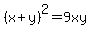 %28x+%2B+y%29%5E2+=+9xy