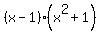 %28x+-+1%29%2A%28x%5E2+%2B1%29