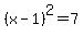 %28x+-+1%29%5E2+=+7