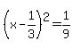 %28x+-+1%2F3%29%5E2+=+1%2F9