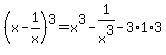 %28x+-+1%2Fx%29%5E3+=+x%5E3+-+1%2Fx%5E3+-+3%2A1%2A3