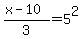 %28x+-+10%29%2F3+=+5%5E2