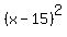 %28x+-+15%29%5E2