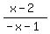 %28x+-+2%29%2F%28-x+-+1%29