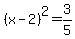 %28x+-+2%29%5E2+=+3%2F5