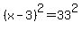 %28x+-+3%29%5E2+=+33%5E2