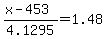 %28x+-+453%29%2F4.1295+=+1.48
