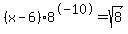 %28x+-+6%298%5E-10+=+sqrt%288%29