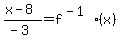 %28x+-+8%29%2F%28-3%29+=+f%5E%28-1%29%28x%29