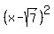 %28x+-+sqrt%287%29%29%5E2