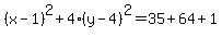 %28x+-1+%29%5E2%2B4%28y-4%29+%5E2+=35%2B64%2B1