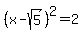 %28x+-sqrt%285%29%29%5E2+=+2