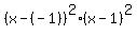 %28x-%28-1%29%29%5E2%2A%28x-1%29%5E2