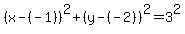 %28x-%28-1%29%29%5E2%2B%28y-%28-2%29%29%5E2=3%5E2