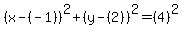 %28x-%28-1%29%29%5E2%2B%28y-%282%29%29%5E2=%284%29%5E2