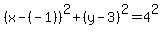 %28x-%28-1%29%29%5E2%2B%28y-3%29%5E2=4%5E2