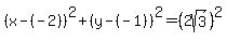 %28x-%28-2%29%29%5E2%2B%28y-%28-1%29%29%5E2=%282sqrt%283%29%29%5E2