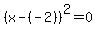 %28x-%28-2%29%29%5E2=0