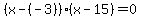 %28x-%28-3%29%29%28x-15%29=0