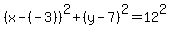 %28x-%28-3%29%29%5E2%2B%28y-7%29%5E2=12%5E2