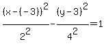 %28x-%28-3%29%29%5E2%2F2%5E2-%28y-3%29%5E2%2F4%5E2=1
