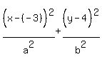 %28x-%28-3%29%5E%22%22%29%5E2%2Fa%5E2%2B%28y-4%5E%22%22%29%5E2%2Fb%5E2