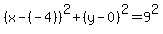 %28x-%28-4%29%29%5E2%2B%28y-0%29%5E2=9%5E2